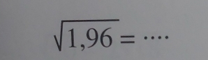 sqrt(1,96)= _