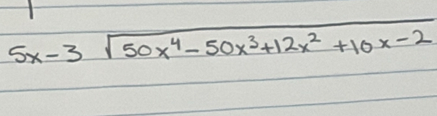 5x-3sqrt(50x^4-50x^3+12x^2+10x-2)