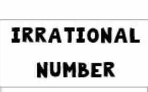 IRRATIONAL 
NUMBER