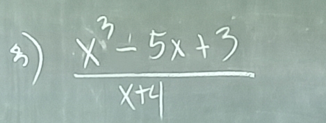  (x^3-5x+3)/x+4 