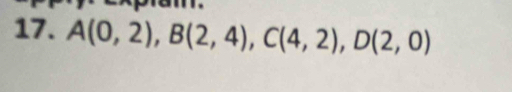 A(0,2), B(2,4), C(4,2), D(2,0)