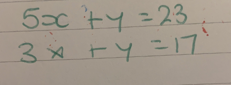 5x+y=23
3x+y=17