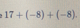 17+(-8)+(-8).