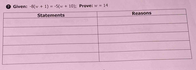 Given: -8(w+1)=-5(w+10); Prove: w=14