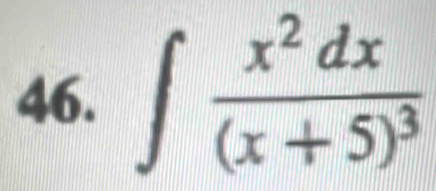 ∈t frac x^2dx(x+5)^3