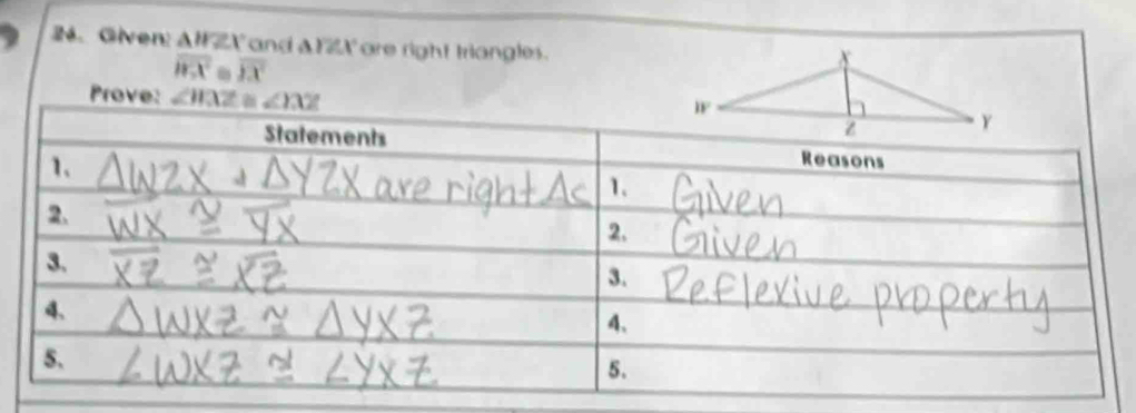 Given: △ HZX and a  are right triangles.
overline BX≌ overline XX
Prove