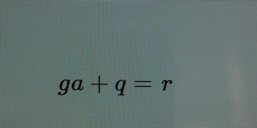 ga+q=r