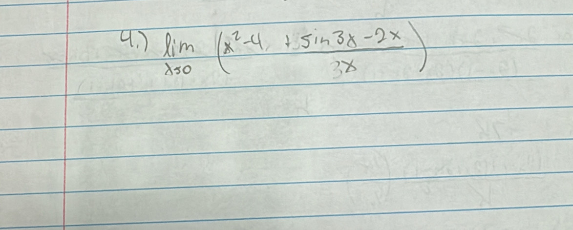 ) limlimits _x50( (x^2-4)/+sin 3x-2x 3x)