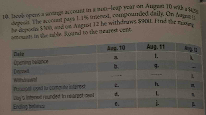 Solved: Jacob opens a savings account in a non-leap year on August 10 ...