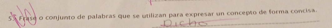 Frase o conjunto de palabras que se utilizan para expresar un concepto de forma concisa.