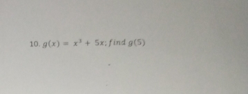 g(x)=x^3+5x; find g(5)