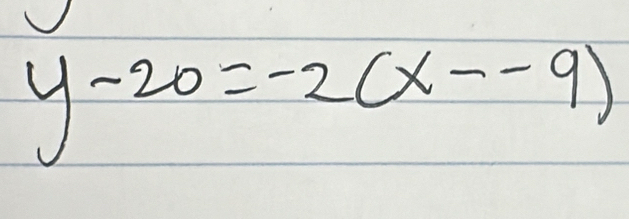 y-20=-2(x--9)