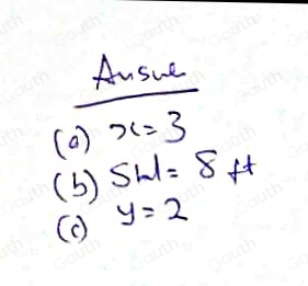 Ansue 
(a) x=3
(b) SW=8ft
(c) y=2