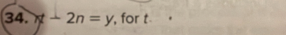 x-2n=y , for t