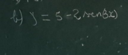 y=5-2sin (3x)