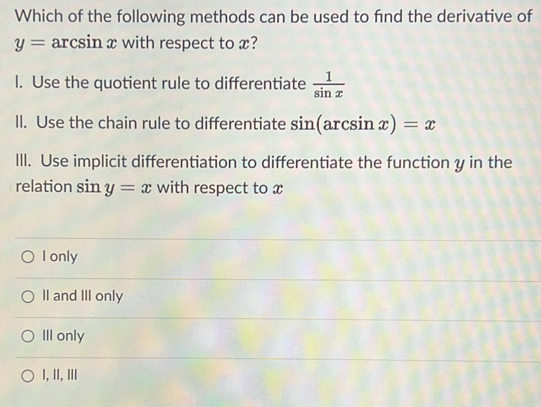 Which of the following methods can be used to find the derivative of y ...