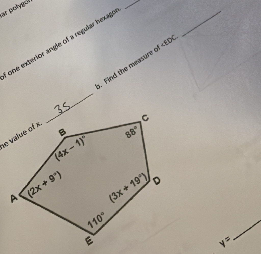 ar polygor
_

one exterior angle of a regular hexago
Find the measure 
_
y=