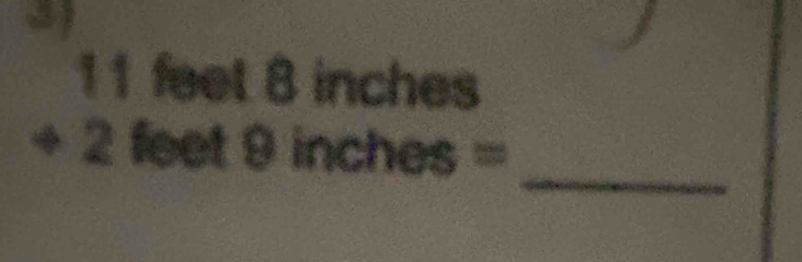 11feet 8inc x2 es
38°
_ 2feet9inches=