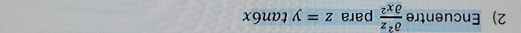 Encuentre  partial^2z/partial x^2  para z=ytan 6x