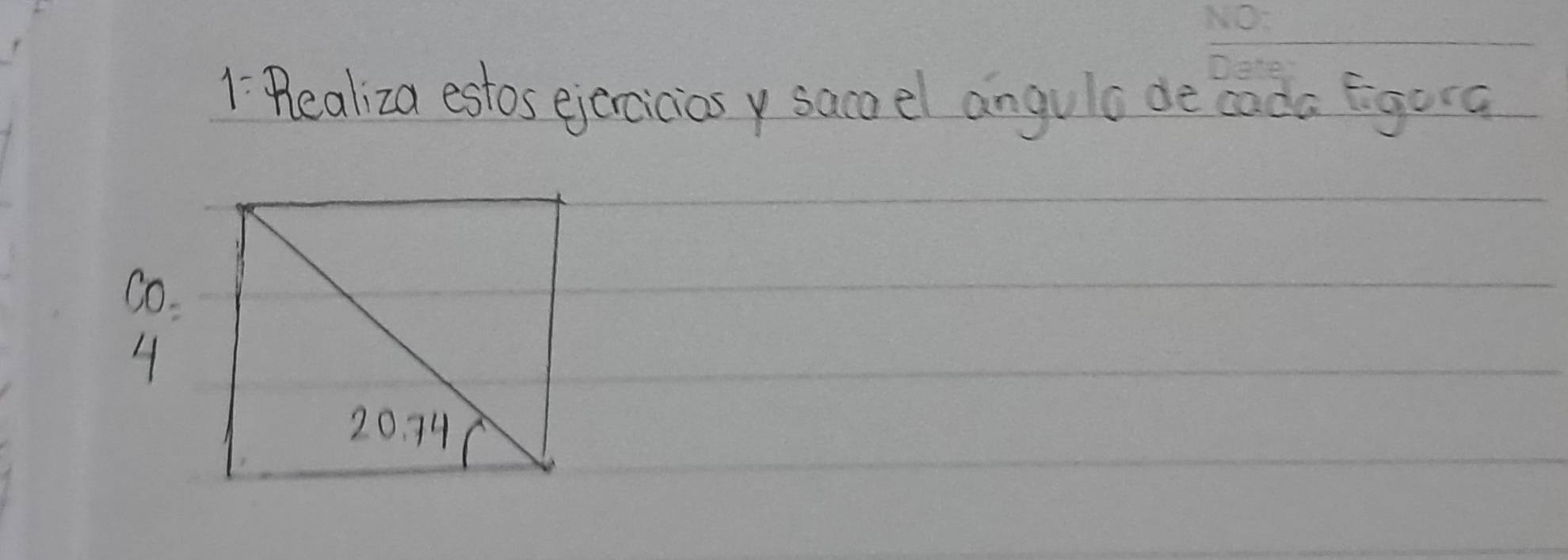 Realiza estos ejercicios y saco el angula de cada gora 
co. 
4