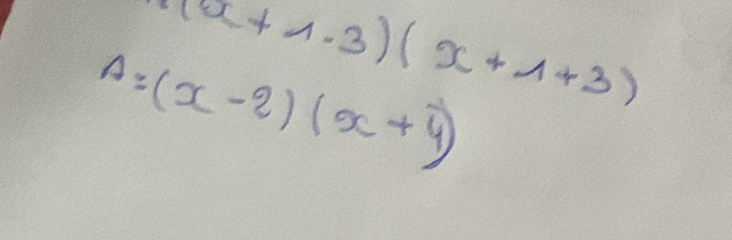 (u+1.3)(x+1+3)
A=(x-2)(x+4)