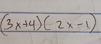 (3x+4)(2x-1)