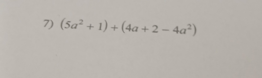 (5a^2+1)+(4a+2-4a^2)