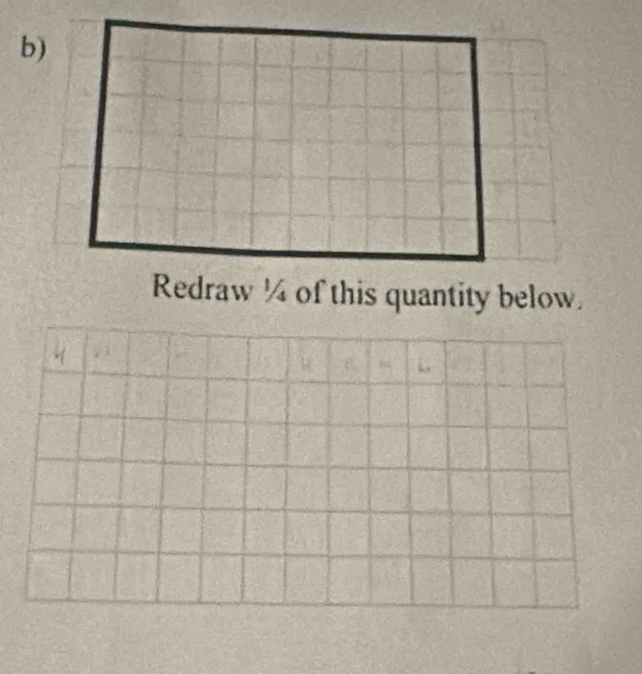 Redraw ¼ of this quantity below.