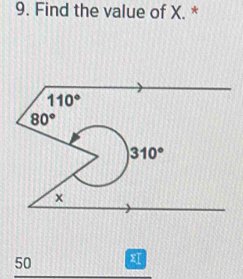 Find the value of X. *
50
xI