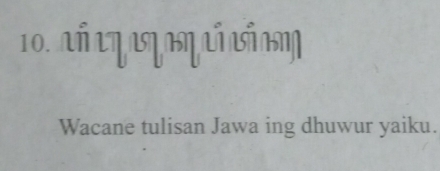 añ lq aqaqlí sÁ a 
Wacane tulisan Jawa ing dhuwur yaiku.