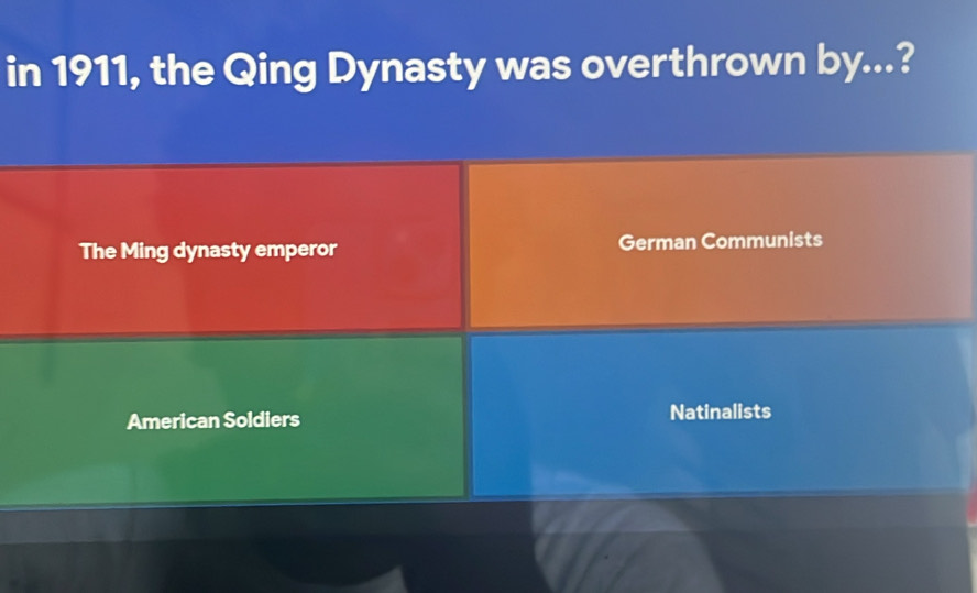 in 1911, the Qing Dynasty was overthrown by...?