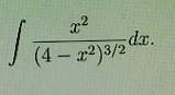 ∈t  frac x^2(4-x^2)^3/2dx