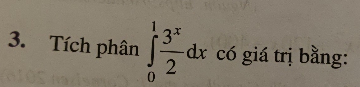 Tích phân ∈tlimits _0^(1frac 3^x)2dx có giá trị bằng: