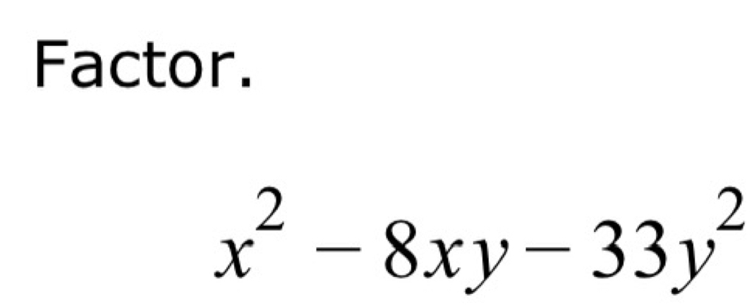 Factor.
x^2-8xy-33y^2