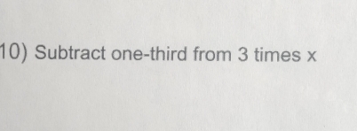 Subtract one-third from 3 times x