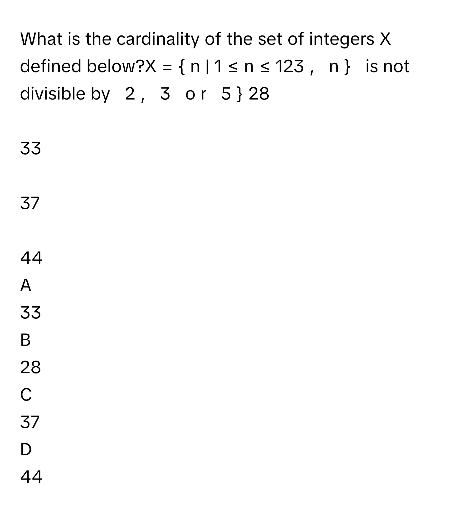 Solved: What is the cardinality of the set of integers X defined below ...
