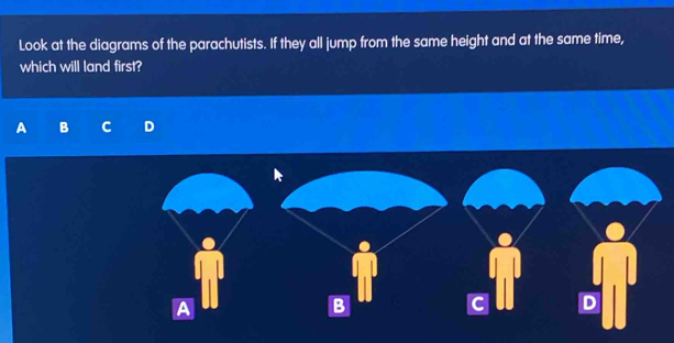 Solved: Look at the diagrams of the parachutists. If they all jump from ...