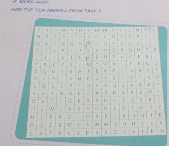 ] WORD HUNT. 
FIND THE TEN ANIMALS FROM TASK 2.