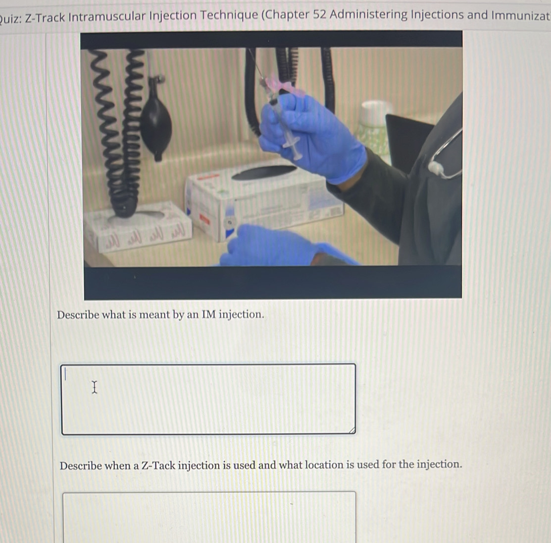 Solved: Z-Track Intramuscular Injection Technique (Chapter 52 ...