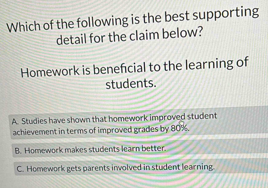Solved: Which of the following is the best supporting detail for the ...