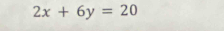 2x+6y=20