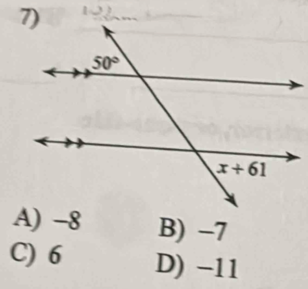 A) -8 B) −7
C) 6
D) −11