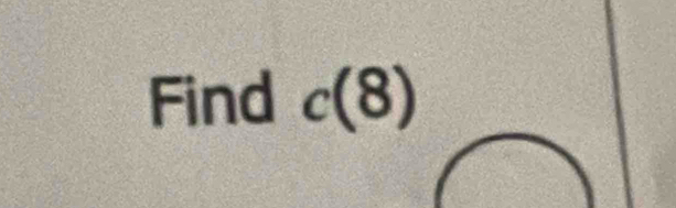 Find c(8)