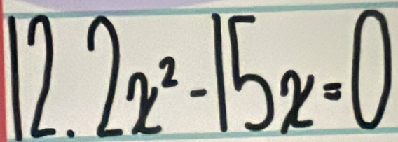 12.2x^2-15x=0