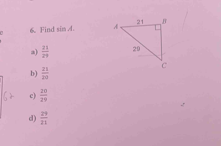 Find cit A.
a)  21/29 
b)  21/20 
c)  20/29 
d)  29/21 