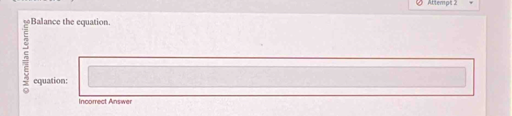 Attempt 2 
equation: 
Incorrect Answer