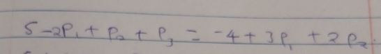 S-2P_1+P_2+P_3=-4+3P_1+2P_2
