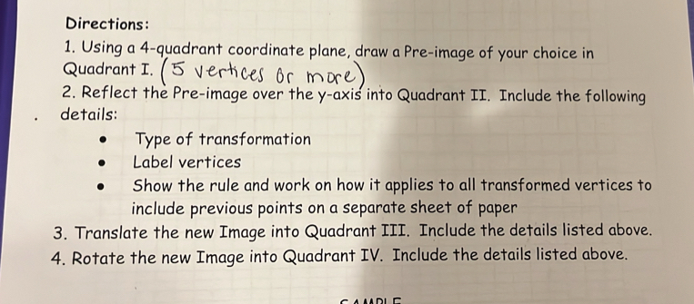Solved: Directions: 1. Using a 4 -quadrant coordinate plane, draw a Pre ...
