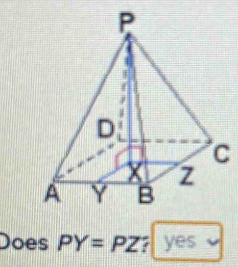 Does PY=PZ? yes