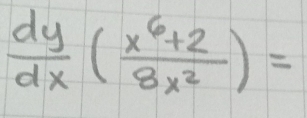  dy/dx ( (x^6+2)/8x^2 )=